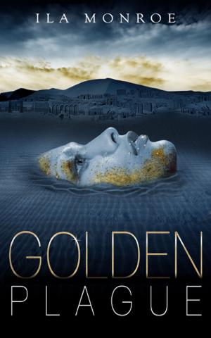 Cover of the book GOLDEN PLAGUE by Penny Tawret