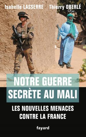 Cover of the book Notre guerre secrète au Mali by Caroline Derrien, Candice Nedelec