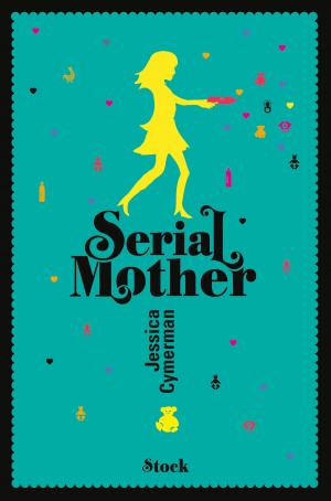 Cover of the book SerialMother by Isabelle Jarry