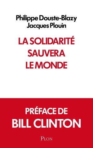 Cover of the book La solidarité sauvera le monde by Gilbert BORDES