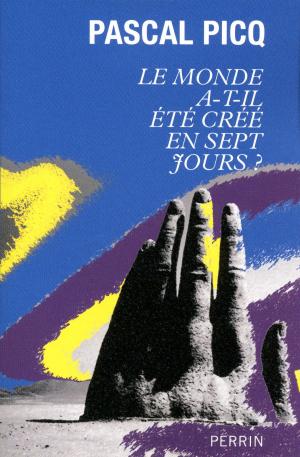 Cover of the book Le monde a-t-il été créé en sept jours ? by Anne LAUVERGEON