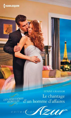 Cover of the book Le chantage d'un homme d'affaires by Megan Keith
