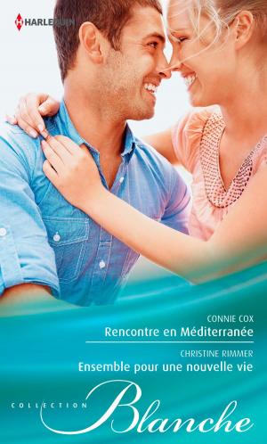 Cover of the book Rencontre en Méditerranée - Ensemble pour une nouvelle vie by C.J. Carmichael