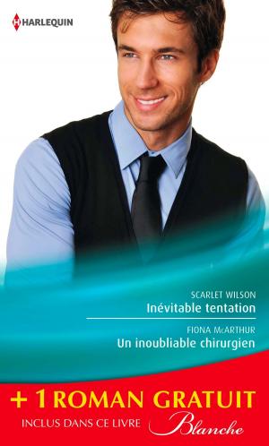 Cover of the book Inévitable tentation - Un inoubliable chirurgien - Un remarquable diagnostic by Jane Porter