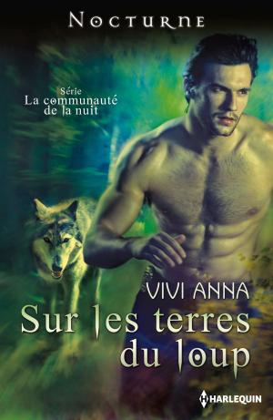 Cover of the book Sur les terres du loup by Carol Marinelli