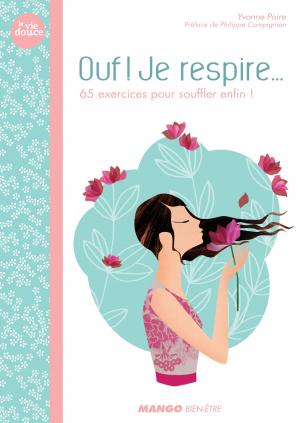 Cover of the book Ouf ! Je respire by Sophie Hélène