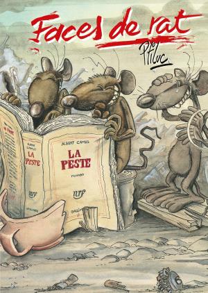 Cover of the book Faces de Rat - Tome 01 by Amélie Bibeau