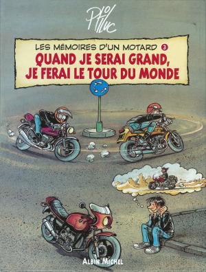 Cover of the book Les Mémoires d'un Motard - Tome 03 by Rodolphe, Michel Faure