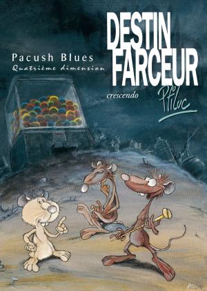 Cover of the book Pacush Blues - Tome 04 by Gégé, Bélom, Cédric Ghorbani