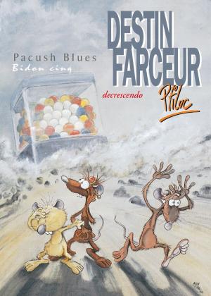 Cover of the book Pacush Blues - Tome 05 by Benoist Simmat, Philippe Bercovici