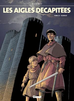 Cover of the book Les Aigles décapitées - Tome 22 by Midam