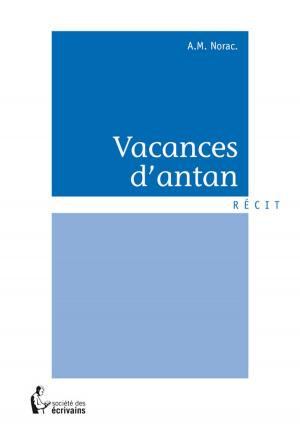 Cover of the book Vacances d'antan by Khoan Vo Khac