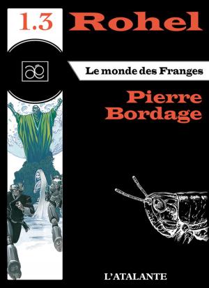 Cover of the book Le Monde des Franges - Rohel 1.3 by Jean-Claude Dunyach