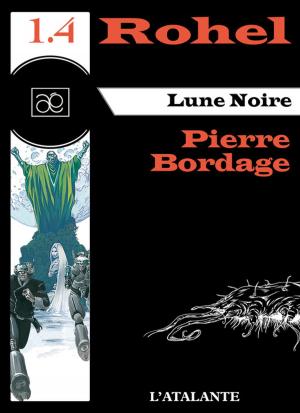 Cover of the book Lune Noire - Rohel 1.4 by Pierre Bordage