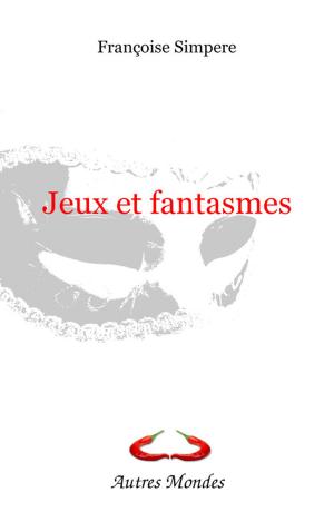 Cover of the book Jeux et fantasmes by VL Darling