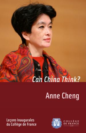 Cover of the book Can China Think? by Cristina Ferrante, Jean-Claude Lacam, Daniela Quadrino