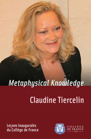 Cover of the book Metaphysical Knowledge by Dominique Charpin