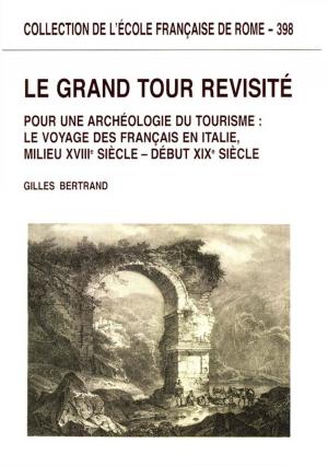 Cover of the book Le Grand Tour revisité by Gérard Pelletier