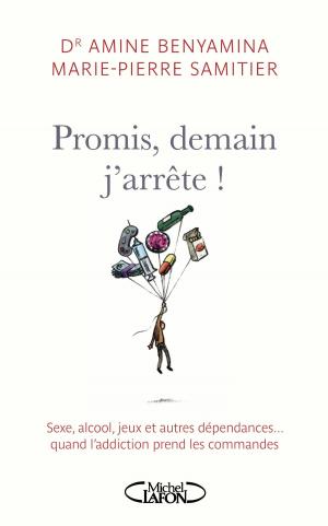 Cover of the book Promis, demain j'arrête! by Margot Malmaison, Anna Topaloff
