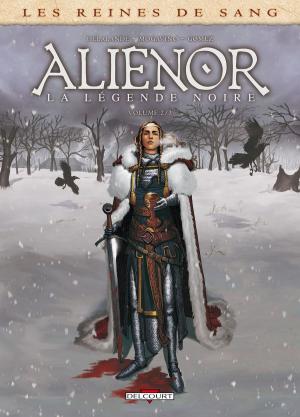 Book cover of Les Reines de sang - Alienor, la Légende noire T02