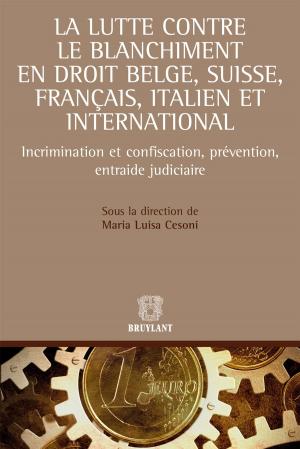 bigCover of the book La lutte contre le blanchiment en droit belge, suisse, français et italien by 