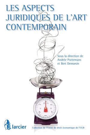 Cover of the book Les aspects juridiques de l'art contemporain by Lucyna Derkacz, Philippe Poirier