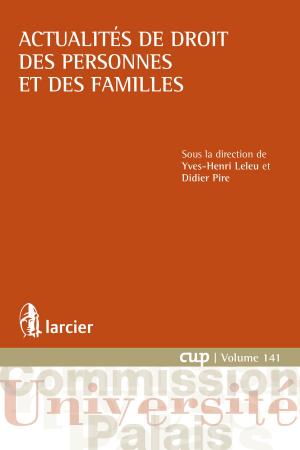 Cover of the book Actualités de droit des personnes et des familles by Édouard Umberto Goût, Frédéric-Jérôme Pansier