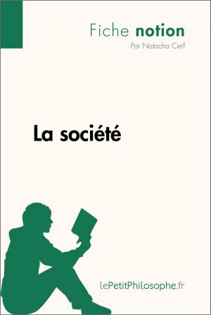Cover of the book La société (Fiche notion) by Nicolas Cantonnet, lePetitPhilosophe.fr