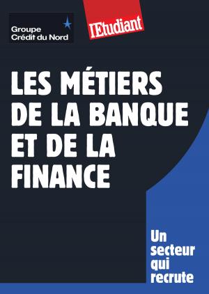 Cover of the book Les métiers de la banque et de la finance by Lou Duval, Emma Loiseau