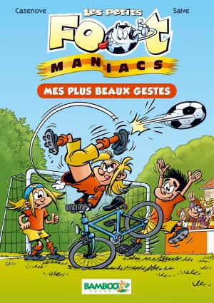 Cover of the book Les petits footmaniacs Bamboo Poche T2 by Christophe Cazenove, maury