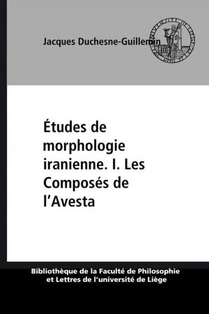 Cover of the book Études de morphologie iranienne. I. Les Composés de l'Avesta by Collectif