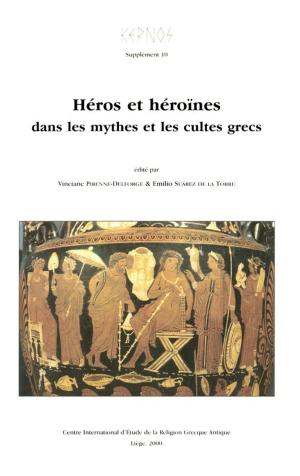 Cover of the book Héros et héroïnes dans les mythes et les cultes grecs by Collectif