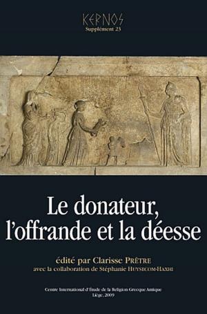 Cover of the book Le donateur, l'offrande et la déesse by Jeanne Delbaere-Garant