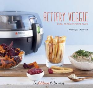 Cover of the book Actifry Veggie by Joel Robuchon, Sophie Dudemaine