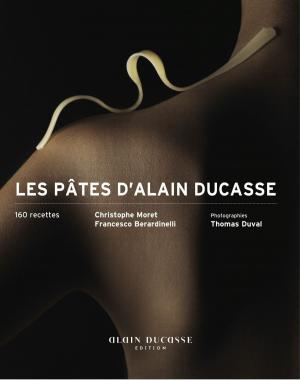 Book cover of Les pâtes d'Alain Ducasse