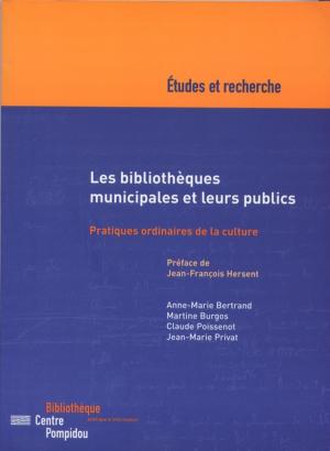 Book cover of Les bibliothèques municipales et leurs publics