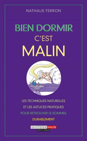 Cover of the book Bien dormir, c'est malin by Aurore Aimelet