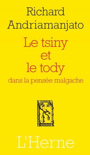 Cover of the book Le tsiny et le tody dans la pensée malgache by Stendhal