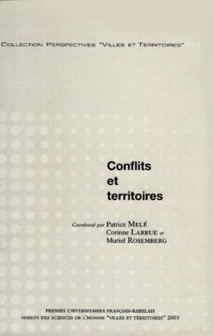Cover of the book Conflits et territoires by François Rabelais