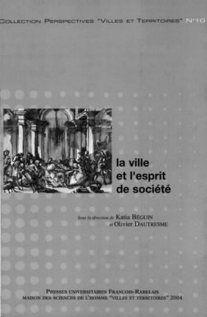 Cover of the book La ville et l'esprit de société by François Rabelais