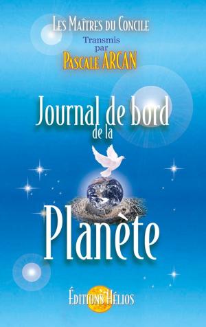 Cover of the book Journal de bord de la Planète by Maître Saint-Germain & Marlice D'Allance