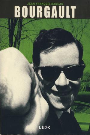 Cover of the book Bourgault by Serge Bouchard, Marie-Christine Lévesque