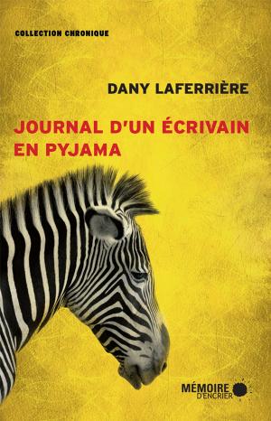 Cover of the book Journal d'un écrivain en pyjama by Monique Durand