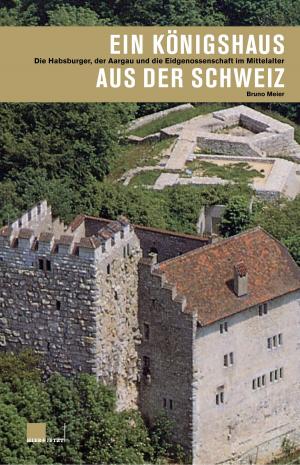 Cover of Ein Königshaus aus der Schweiz