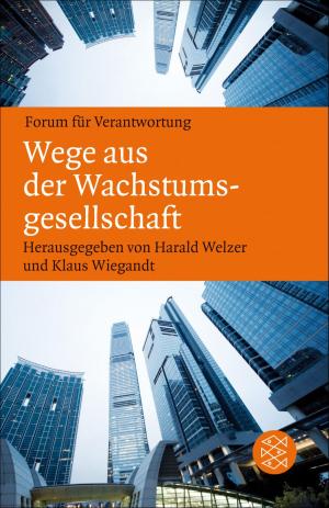 Cover of the book Wege aus der Wachstumsgesellschaft by Heinrich Detering, Frido Mann