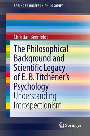 Cover of the book The Philosophical Background and Scientific Legacy of E. B. Titchener's Psychology by Gemma Derrick
