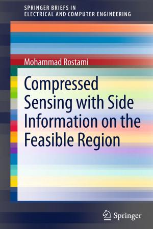 Cover of the book Compressed Sensing with Side Information on the Feasible Region by Andy Bytheway
