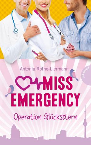 Book cover of Miss Emergency 4: Operation Glücksstern