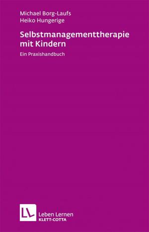 Cover of the book Selbstmanagementtherapie mit Kindern by Barbara Stambolis, Jürgen Reulecke
