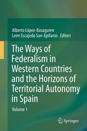 Cover of the book The Ways of Federalism in Western Countries and the Horizons of Territorial Autonomy in Spain by Rafail Khasminskii, Grigori Noah Milstein